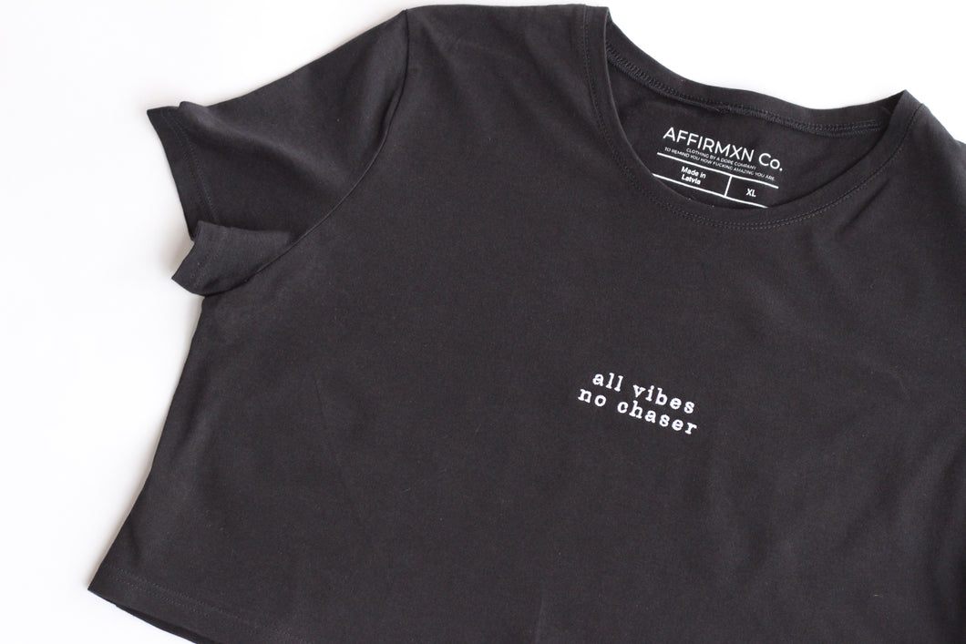 All Vibes No Chaser Short Sleeve Crop Top (Organic)